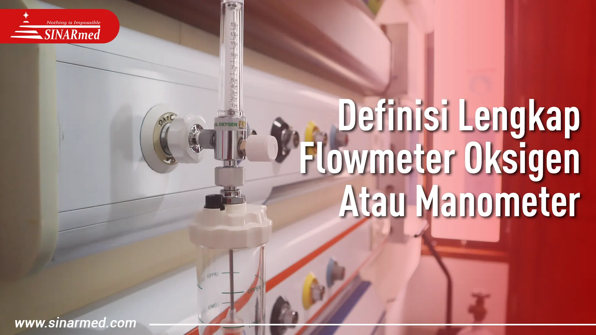 Definisi Lengkap Flowmeter Oksigen Atau Manometer