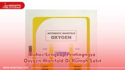 Bahas Lengkap Pentingngya Oxygen Manifold Di Rumah Sakit