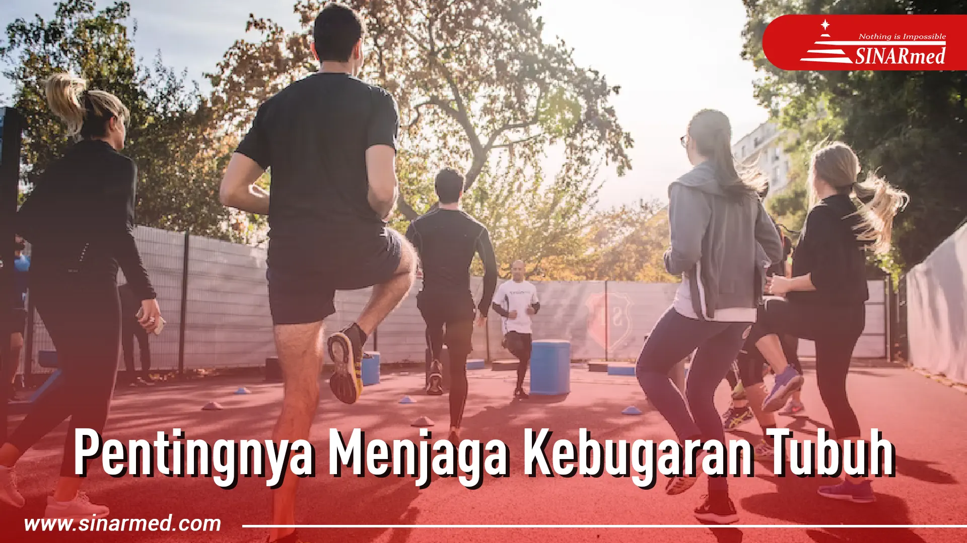 Pentingnya Menjaga Kebugaran Tubuh