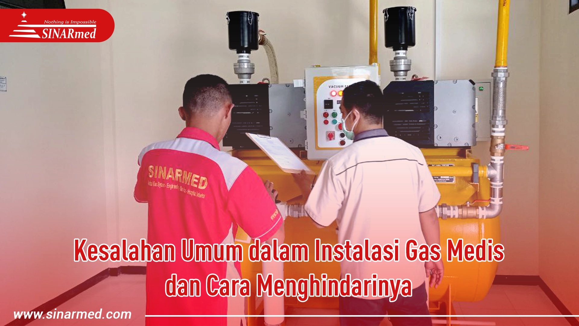 Kesalahan Umum dalam Instalasi Gas Medis dan Cara Menghindarinya