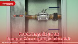 Prosedur Tanggap Darurat dan Penanganan Kebocoran pada Instalasi Gas Medis