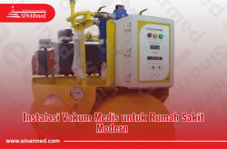 Instalasi Vakum Medis untuk Rumah Sakit Modern